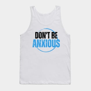 Philippians 4:6 Be Anxious for Nothing V10 Tank Top